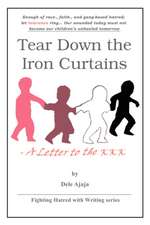 Tear Down the Iron Curtains