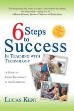 6 Steps to Success in Teaching with Technology