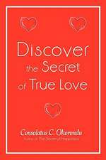 Discover the Secret of True Love