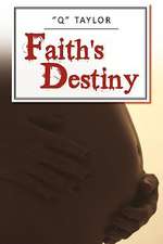 Faith's Destiny