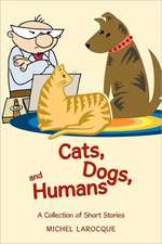 Cats, Dogs, and Humans