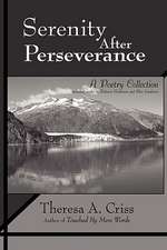 Serenity After Perseverance