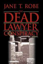 The Dead Lawyer Conspiracy