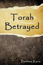 Torah Betrayed