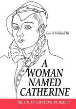 A Woman Named Catherine