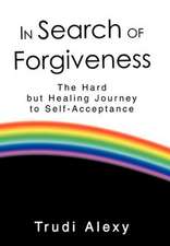 In Search of Forgiveness