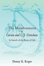 The Misadventures of Carson and C.J. Crenshaw