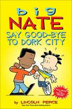 Say Good-Bye to Dork City