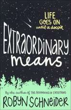 Extraordinary Means