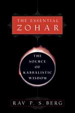 The Essential Zohar: The Source of Kabbalistic Wisdom