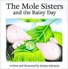 Mole Sisters and the Rainy Day