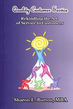 Quality Customer Service Rekindling the Art of Service to Customers