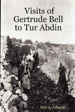 Visits of Gertrude Bell to Tur Abdin