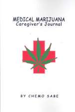 Medical Marijuana Caregiver's Journal