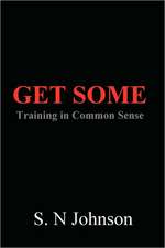 Get Some: Training in Common Sense