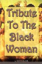 Tribute to the Black Woman