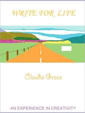 Grace, C: Write for Life
