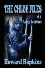 The Chloe Files #1: Ashes to Ashes