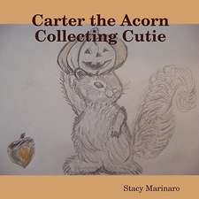 Carter the Acorn Collecting Cutie