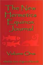 The New Hermetics Equinox Journal Volume One