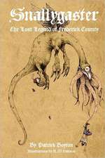 Snallygaster: The Lost Legend of Frederick County