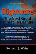 Slightware: The Next Great Threat to Brands