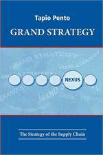 Grand Strategy: The Strategy of the Supply Chain