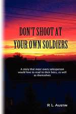 Don't Shoot at Your Own Soldiers