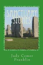 Sanctuary Stones: A May Scott Mystery