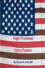 High Fructose Corn Poison