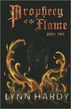 Prophecy of the Flame, Book Two