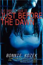 Just Before the Dawn: The Darknest Hour Is . . .