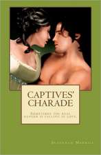 Captives' Charade: Heaven Waits