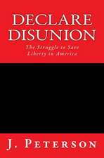 Declare Disunion