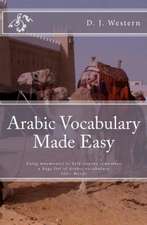 Arabic Vocabulary Made Easy: Using Mnemonics to Remember a Huge List of Arabic Vocabulary (300+ Words)