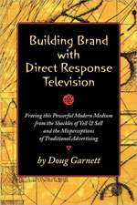 Building Brand with Direct Response Television: Living Into the Wild Ways of Jesus