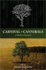 Carnival of Cannibals: A Modern Pastoral