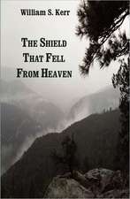 The Shield That Fell from Heaven: An American in Prague