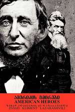 American Heroes: Thoreau and Brown