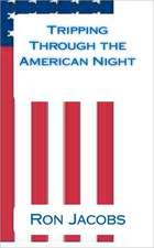 Tripping Through the American Night: The Mystery of Me