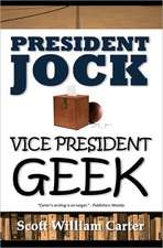 President Jock, Vice President Geek: A Joe Torio Mystery