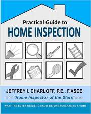 Practical Guide to Home Inspection: What You Need to Know Before You Buy a Home