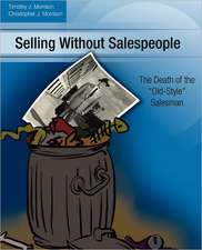 Selling Without Salespeople: The Death of the Old-Style Salesman