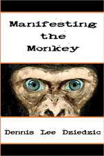 Manifesting the Monkey: A Spell of Tranformation