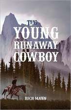 The Young Runaway Cowboy: Financial Common Sense