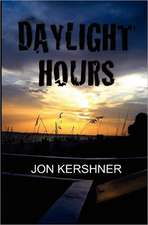 Daylight Hours: Book One of the Kris Grant Series