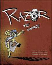 Razor the Vampire!