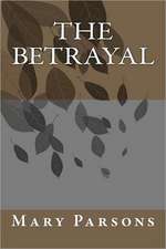 The Betrayal: What They Don't Teach You at Mortuary School