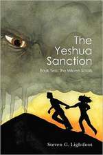 The Yeshua Sanction: The Mikveh Scrolls