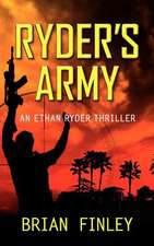 Ryder's Army: An Ethan Ryder Thriller